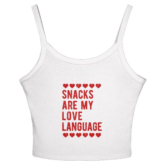 Snacks are My Love Language Love Gift Women's Spaghetti Strap Tank Top
