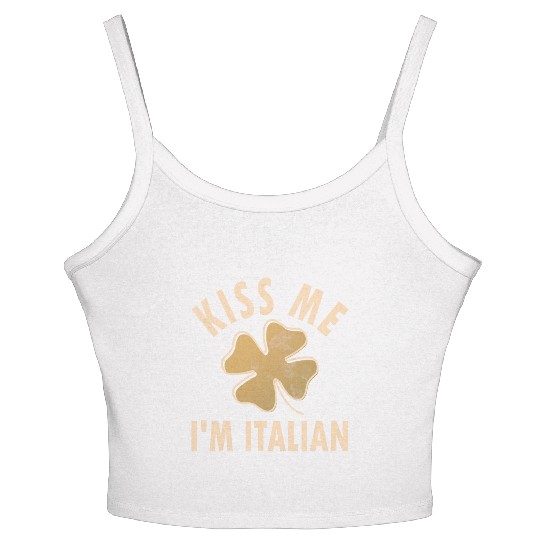 Kiss Me I m Italian Funny Saint Patricks Day Women's Spaghetti Strap Tank Top
