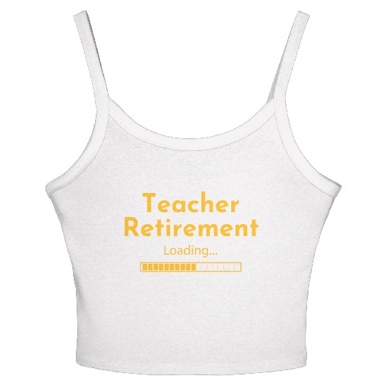 Teacher Retirement Loading - Teacher Women's Spaghetti Strap Tank Top