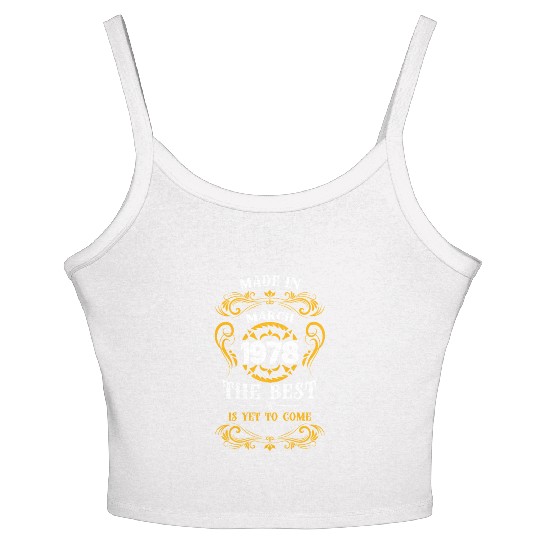 Made In March 1978 The Best Women's Spaghetti Strap Tank Top