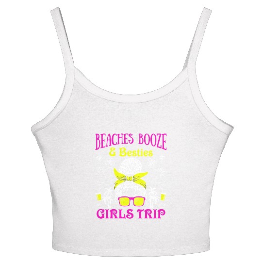 Beaches Booze Besties Girls Trip Spring Break Women's Spaghetti Strap Tank Top
