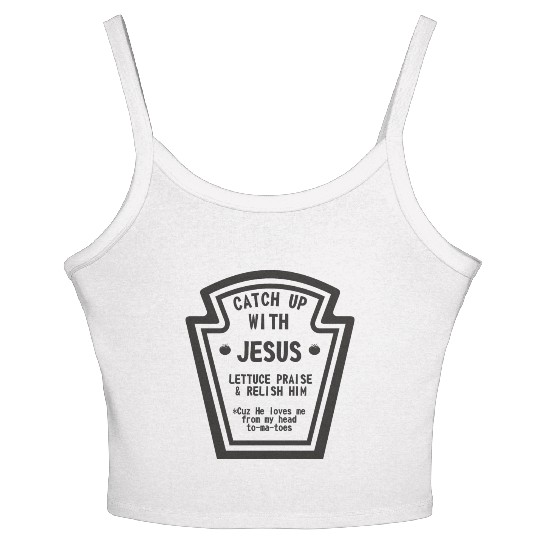 Catch up With Jesus, Funny Christian Women's Spaghetti Strap Tank Top
