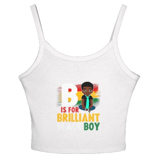 B Is For Brilliant Black Boy Black History Month A Women's Spaghetti Strap Tank Top