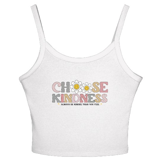 Choose Kindness Always Be Kinder Than You Feel Women's Spaghetti Strap Tank Top