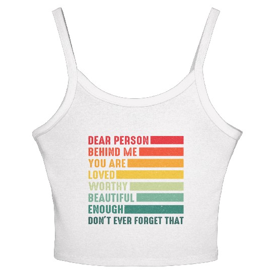 Dear Person Behind Me You Are Amazing Beautiful Women's Spaghetti Strap Tank Top