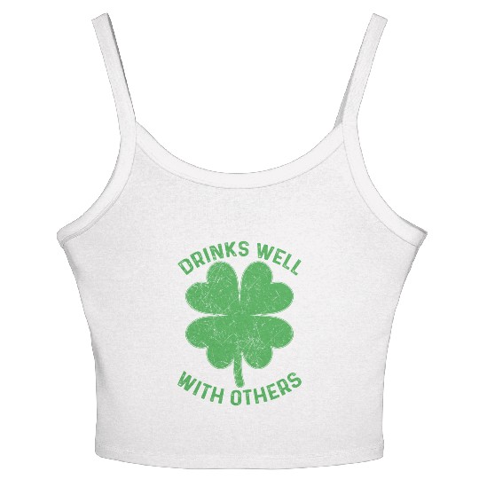 Drinks Well With Others Irish St Patricks Day Beer Women's Spaghetti Strap Tank Top