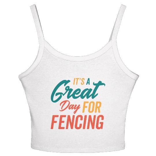 A Great Day For Fencing Women's Spaghetti Strap Tank Top