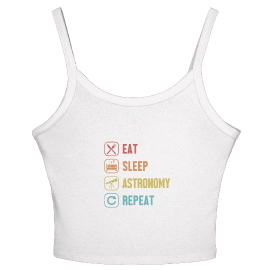 Eat Sleep Astronomy Repeat Cosmologist Astronomer Women's Spaghetti Strap Tank Top