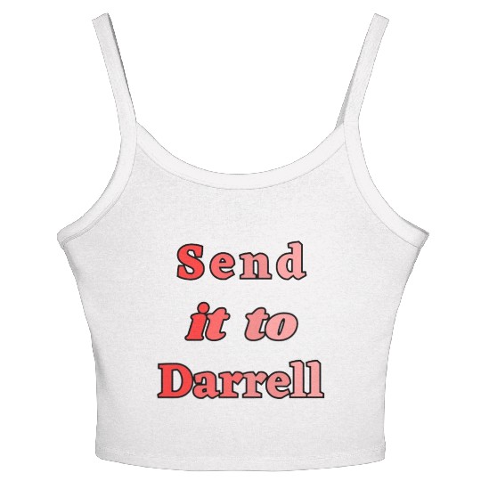 Send It To Darrell Women's Spaghetti Strap Tank Top