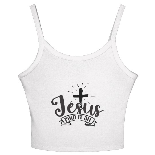 Jesus paid it all Women's Spaghetti Strap Tank Top