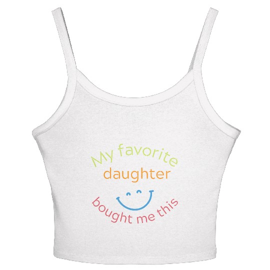 my favorite daughter bought me this Women's Spaghetti Strap Tank Top