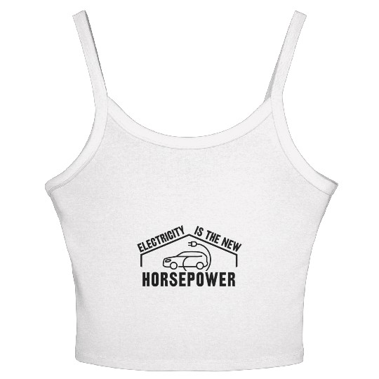 Electric Vehicle Electricity Is The New Horsepower Women's Spaghetti Strap Tank Top