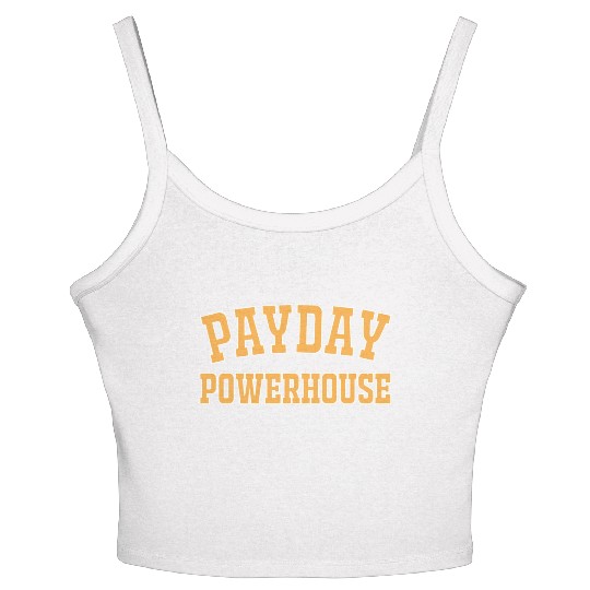 Payday Powerhouse Women's Spaghetti Strap Tank Top