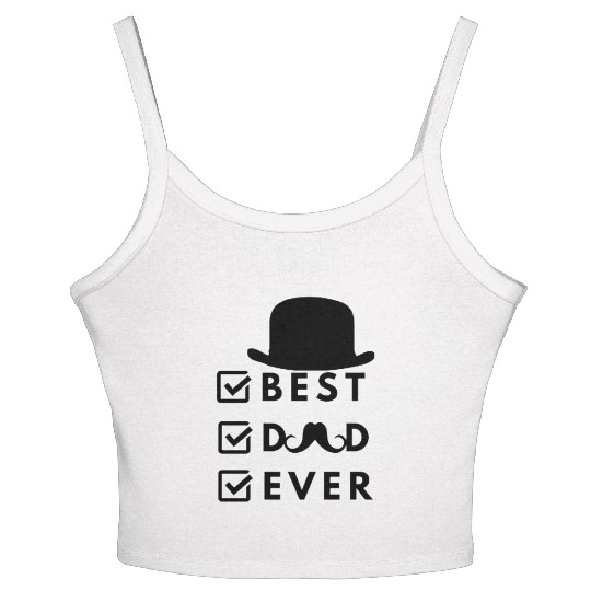 Best Dad Ever- I Love My Dad Women's Spaghetti Strap Tank Top
