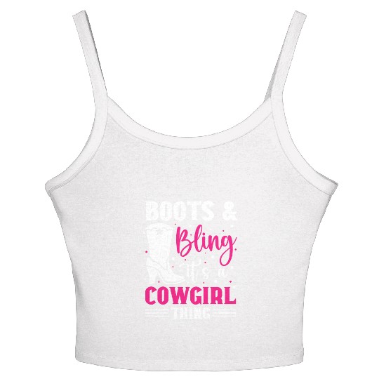 Boots And Bling It's A Cowgirl Thing Women's Spaghetti Strap Tank Top