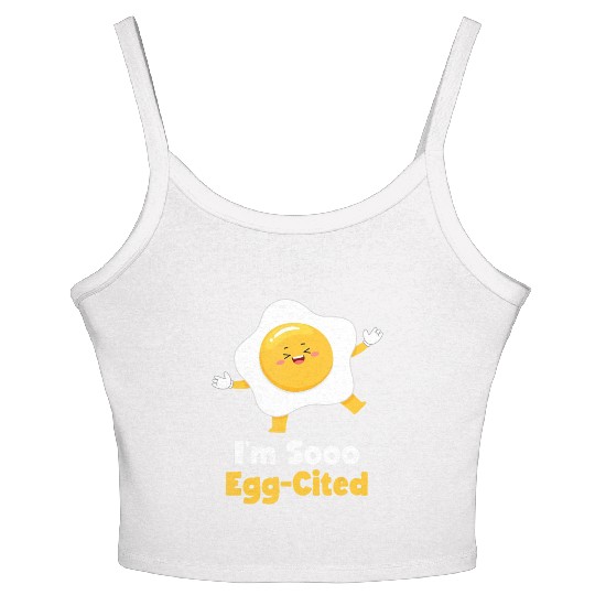 I m Sooo Egg Cited Breakfast Fried Egg Easter Sun Women's Spaghetti Strap Tank Top