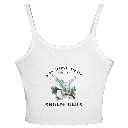 I'm Just Here for the Snow Owls - Birdwatching Women's Spaghetti Strap Tank Top