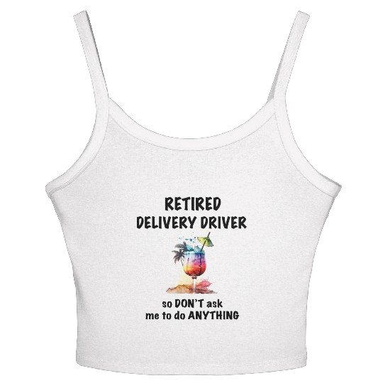 Retired Delivery Driver Vacation Tropical Cocktail Women's Spaghetti Strap Tank Top