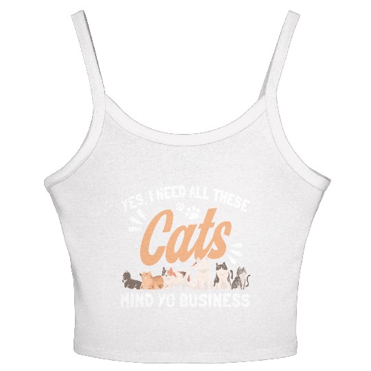 I Need All These Cats Cat Owner Cats Women's Spaghetti Strap Tank Top