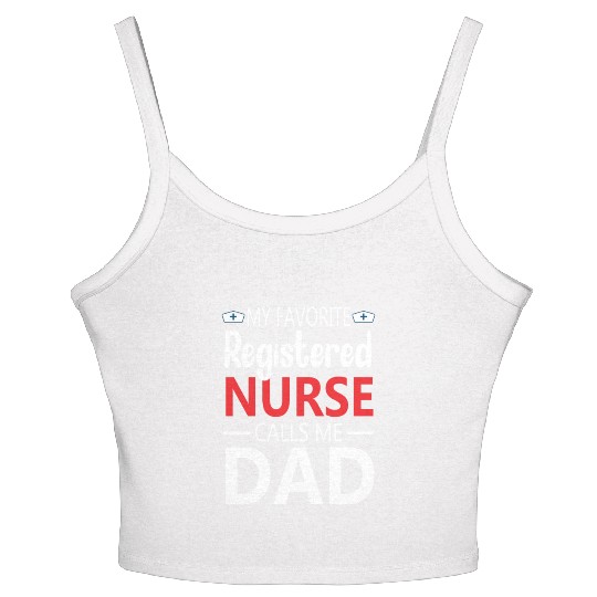 My Favorite Registered Nurse Calls Me Dad Women's Spaghetti Strap Tank Top