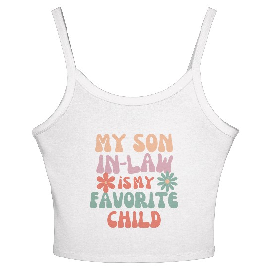My Son In Law Is My Favorite Child Women's Spaghetti Strap Tank Top