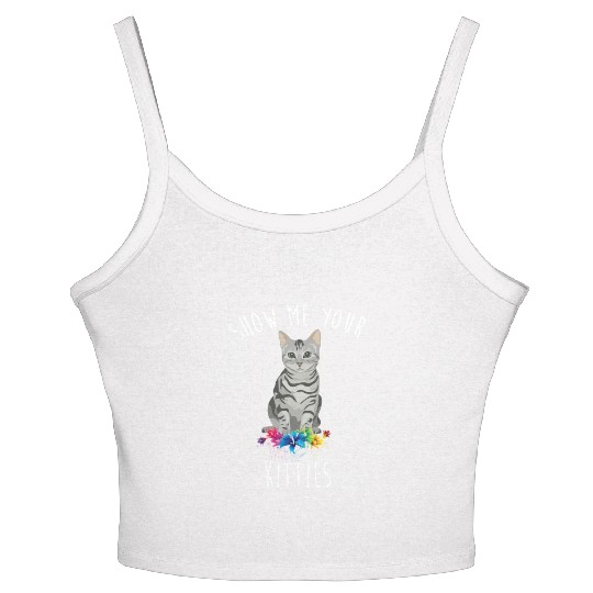 Show Me Your Kitties Flower Cat Lovers Mothers Day Women's Spaghetti Strap Tank Top