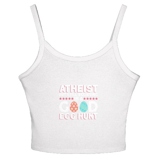 Atheist But Still Believing In A Good Egg Hunt - Women's Spaghetti Strap Tank Top
