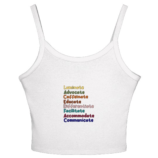 Sped Teacher Caffeinate Advocate Laminate Educate Women's Spaghetti Strap Tank Top