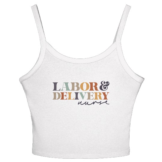 Labor and Delivery Nurse ,L&D RN,Maternity Babies Women's Spaghetti Strap Tank Top