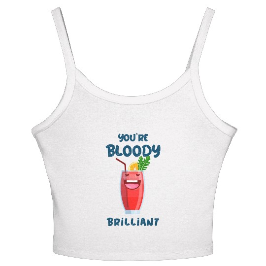 You're Bloody Brilliant Bloody Mary Cocktail Women's Spaghetti Strap Tank Top