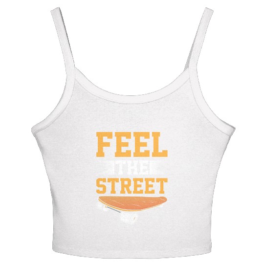 Feel The Street I Skateboarding Women's Spaghetti Strap Tank Top