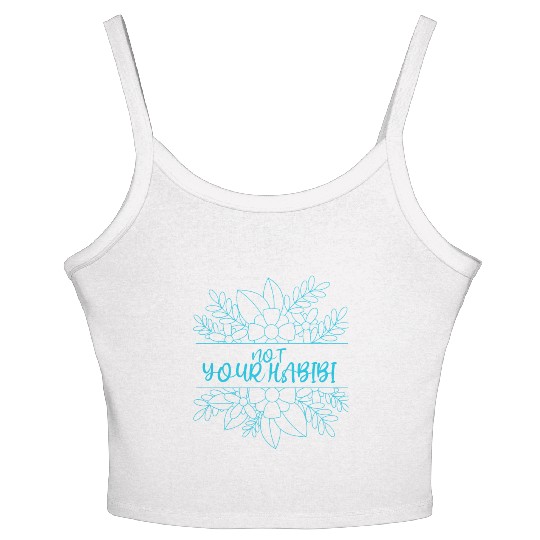 NOT YOUR HABIBI Women's Spaghetti Strap Tank Top