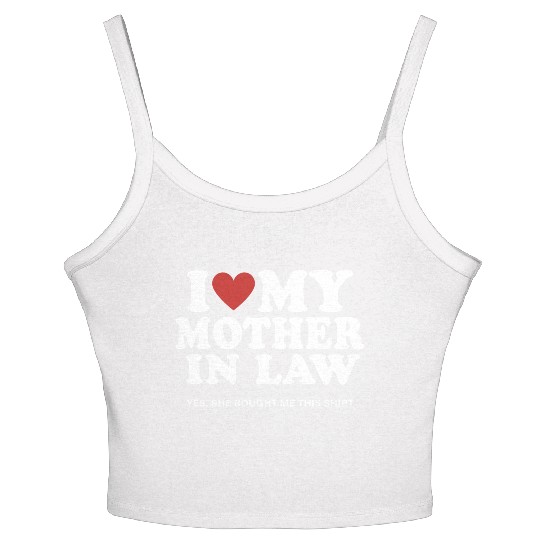 I Love My Mother In Law yes She Bought Me This Women's Spaghetti Strap Tank Top