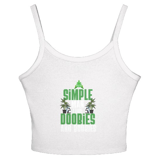 I'm A Simple Man I Like Doobies And Boobies Weed Women's Spaghetti Strap Tank Top