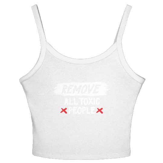 Remove All Toxic People Slogan Women's Spaghetti Strap Tank Top