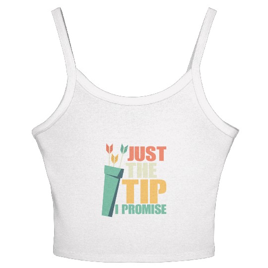 Just The Tip I Promise Archery Target Bow & Arrows Women's Spaghetti Strap Tank Top