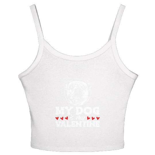 My Dog Is My Valentine Date Cute Doggy Women's Spaghetti Strap Tank Top