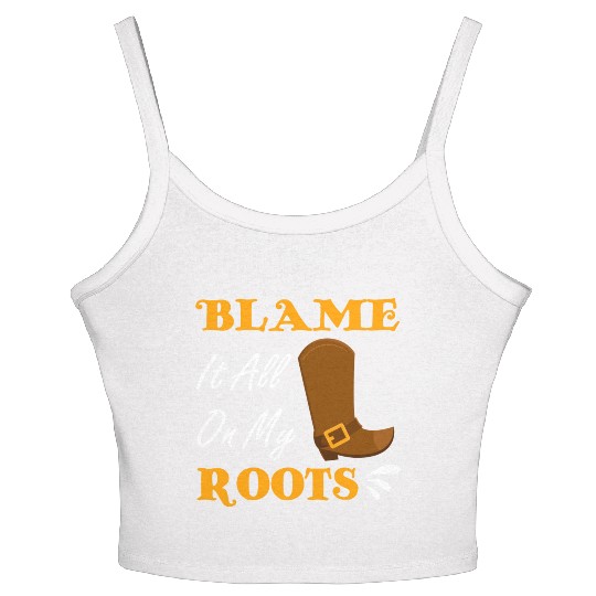 Blame It All On My Roots Country Music Lover Women's Spaghetti Strap Tank Top
