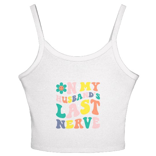 On My Husband s Last Nerve Women's Spaghetti Strap Tank Top