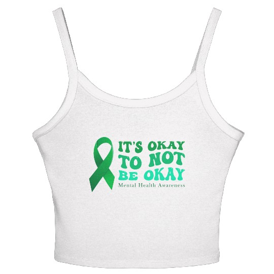 its okay to not be okay Mental Health Awareness Women's Spaghetti Strap Tank Top