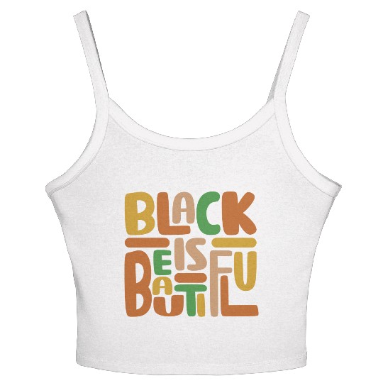 Black Is Beautiful Women's Spaghetti Strap Tank Top