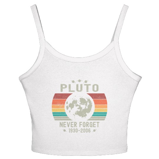 Funny Space Science Pluto Never Forget Astronomy Women's Spaghetti Strap Tank Top