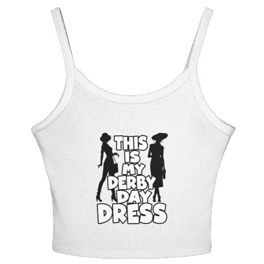 This Is My Derby Day Dress mom Women Girls Women's Spaghetti Strap Tank Top