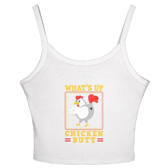 Funny Farmer Animal Pet Whats Up Chicken Butt Women's Spaghetti Strap Tank Top