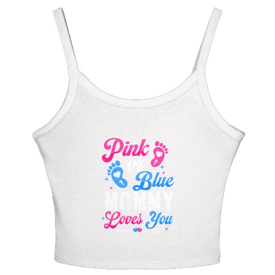 Pink Or Blue Mommy Mom Loves You Baby Gender Revea Women's Spaghetti Strap Tank Top