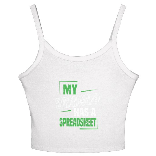 My Spreadsheet Has A Spreadsheet Excel Data Analys Women's Spaghetti Strap Tank Top