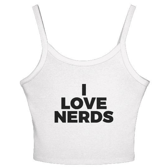 I Love Nerds Women's Spaghetti Strap Tank Top