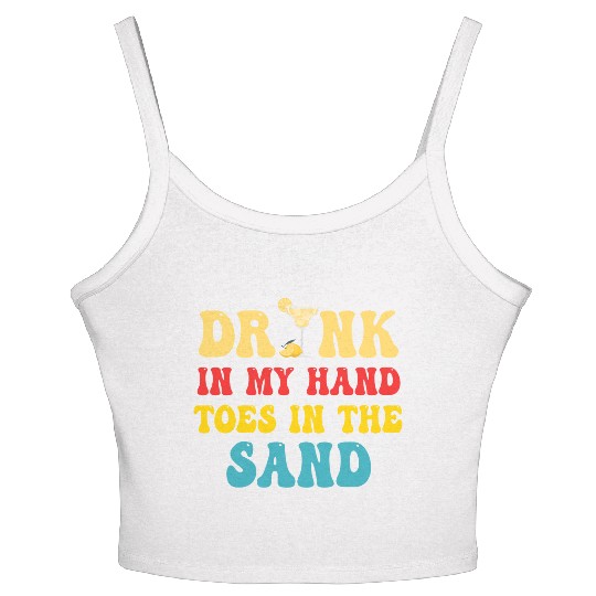 Drink In My Hand Toes In The Sand Women's Spaghetti Strap Tank Top