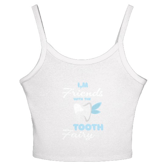I m Friends With The Tooth Fairy Pediatric Dentist Women's Spaghetti Strap Tank Top