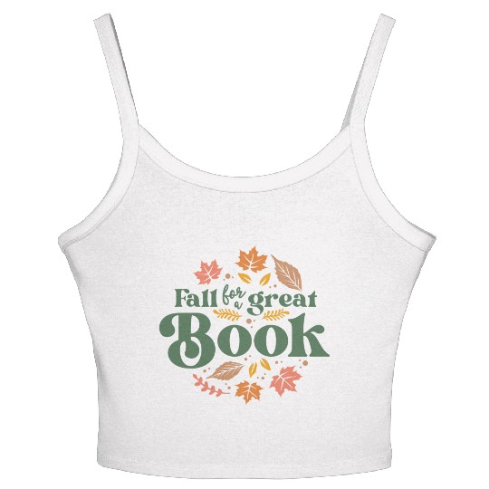 Fall For A Great Book Reading Librarian Autumn Women's Spaghetti Strap Tank Top